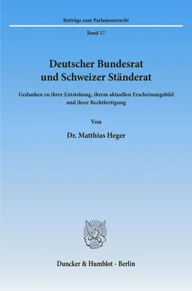 Heger |  Deutscher Bundesrat und Schweizer Ständerat. | eBook | Sack Fachmedien