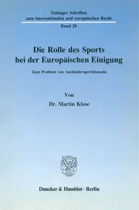 Klose |  Die Rolle des Sports bei der Europäischen Einigung. | eBook | Sack Fachmedien