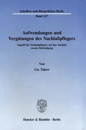 Tidow |  Aufwendungen und Vergütungen des Nachlaßpflegers. | eBook | Sack Fachmedien