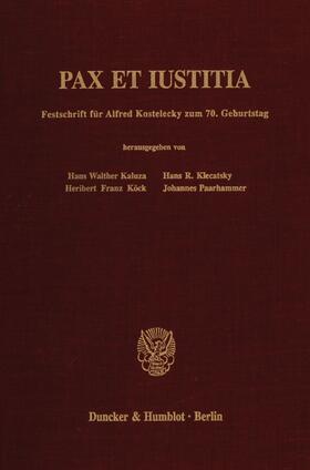 Kaluza / Paarhammer / Klecatsky |  Pax et Iustitia. | eBook | Sack Fachmedien