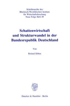 Döhrn |  Schattenwirtschaft und Strukturwandel in der Bundesrepublik Deutschland. | eBook | Sack Fachmedien