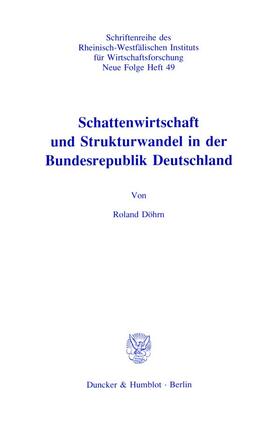 Döhrn |  Schattenwirtschaft und Strukturwandel in der Bundesrepublik Deutschland. | eBook |  Sack Fachmedien