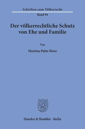 Palm-Risse | Der völkerrechtliche Schutz von Ehe und Familie. | E-Book | sack.de