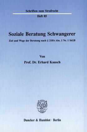 Kausch |  Soziale Beratung Schwangerer. | eBook | Sack Fachmedien