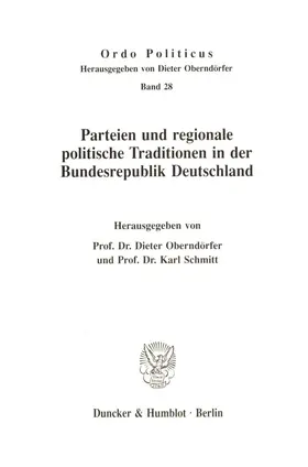 Oberndörfer / Schmitt |  Parteien und regionale politische Traditionen in der Bundesrepublik Deutschland. | eBook | Sack Fachmedien