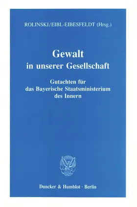 Rolinski / Eibl-Eibesfeldt |  Gewalt in unserer Gesellschaft. | eBook | Sack Fachmedien