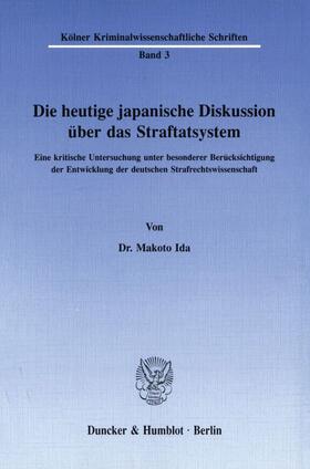 Ida |  Die heutige japanische Diskussion über das Straftatsystem. | eBook | Sack Fachmedien