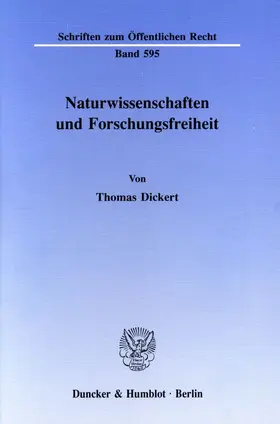 Dickert | Naturwissenschaften und Forschungsfreiheit. | E-Book | sack.de