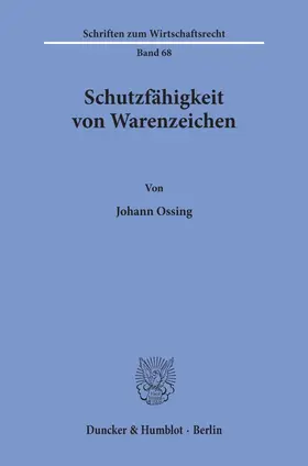 Ossing |  Schutzfähigkeit von Warenzeichen. | eBook | Sack Fachmedien