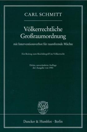 Schmitt |  Völkerrechtliche Großraumordnung | eBook | Sack Fachmedien