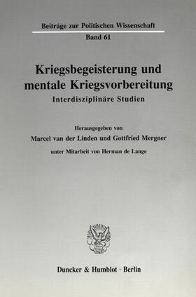 Linden / Mergner |  Kriegsbegeisterung und mentale Kriegsvorbereitung. | eBook | Sack Fachmedien