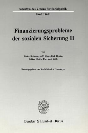 Hansmeyer |  Finanzierungsprobleme der sozialen Sicherung II. | eBook | Sack Fachmedien