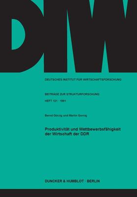Görzig / Gornig |  Produktivität und Wettbewerbsfähigkeit der Wirtschaft der DDR. | eBook | Sack Fachmedien
