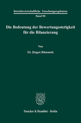 Rümmele |  Die Bedeutung der Bewertungsstetigkeit für die Bilanzierung. | eBook | Sack Fachmedien