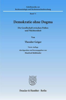 Rehbinder / Geiger |  Demokratie ohne Dogma. | eBook | Sack Fachmedien