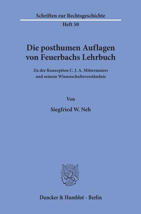 Neh |  Die posthumen Auflagen von Feuerbachs Lehrbuch. | eBook | Sack Fachmedien