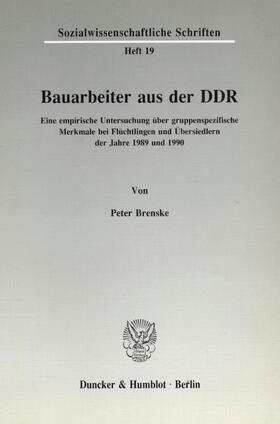 Brenske |  Bauarbeiter aus der DDR. | eBook | Sack Fachmedien
