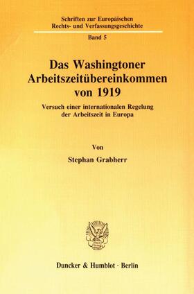 Grabherr |  Das Washingtoner Arbeitszeitübereinkommen von 1919. | eBook | Sack Fachmedien