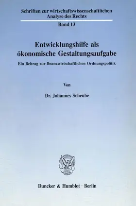 Scheube |  Entwicklungshilfe als ökonomische Gestaltungsaufgabe. | eBook | Sack Fachmedien