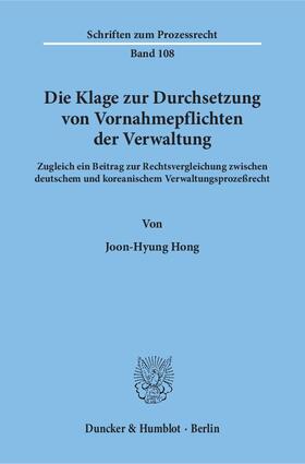 Hong |  Die Klage zur Durchsetzung von Vornahmepflichten der Verwaltung | eBook | Sack Fachmedien