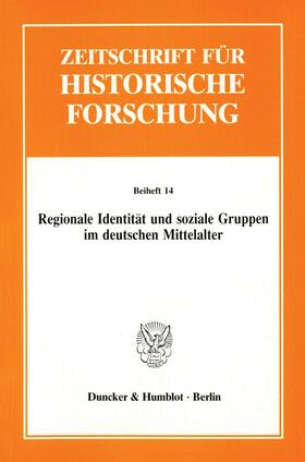 Moraw |  Regionale Identität und soziale Gruppen im deutschen Mittelalter. | eBook | Sack Fachmedien