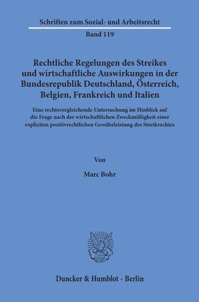 Bohr |  Rechtliche Regelungen des Streikes und wirtschaftliche Auswirkungen in der Bundesrepublik Deutschland, Österreich, Belgien, Frankreich und Italien. | eBook | Sack Fachmedien