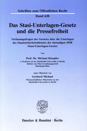 Kloepfer |  Das Stasi-Unterlagen-Gesetz und die Pressefreiheit. | eBook | Sack Fachmedien