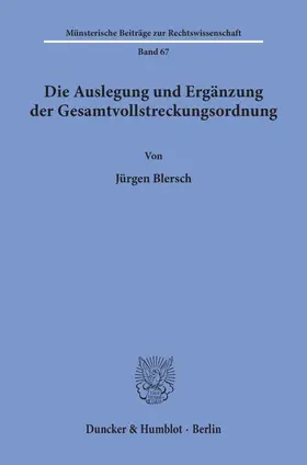 Blersch |  Die Auslegung und Ergänzung der Gesamtvollstreckungsordnung. | eBook | Sack Fachmedien