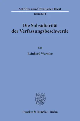 Warmke |  Die Subsidiarität der Verfassungsbeschwerde. | eBook | Sack Fachmedien