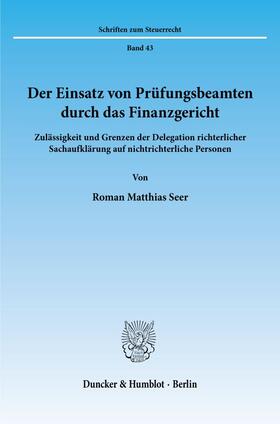 Seer |  Der Einsatz von Prüfungsbeamten durch das Finanzgericht. | eBook | Sack Fachmedien