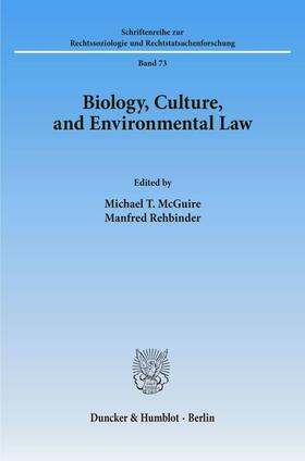 McGuire / Rehbinder |  Biology, Culture, and Environmental Law. | eBook | Sack Fachmedien