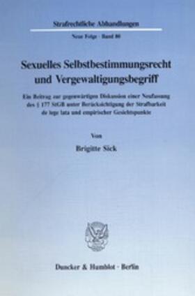 Sick |  Sexuelles Selbstbestimmungsrecht und Vergewaltigungsbegriff. | eBook | Sack Fachmedien