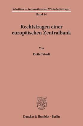 Studt |  Rechtsfragen einer europäischen Zentralbank. | eBook | Sack Fachmedien