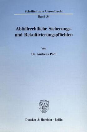 Pohl | Abfallrechtliche Sicherungs- und Rekultivierungspflichten. | E-Book | sack.de