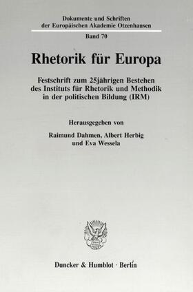 Dahmen / Wessela / Herbig |  Rhetorik für Europa. | eBook | Sack Fachmedien