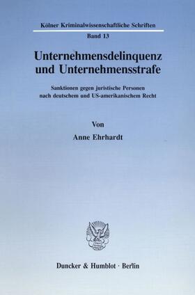 Ehrhardt |  Unternehmensdelinquenz und Unternehmensstrafe. | eBook | Sack Fachmedien