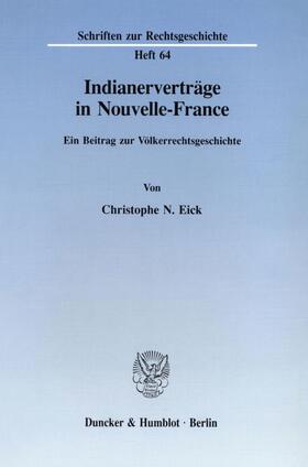Eick |  Indianerverträge in Nouvelle-France. | eBook | Sack Fachmedien