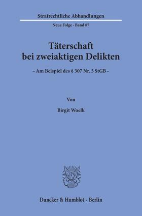 Woelk |  Täterschaft bei zweiaktigen Delikten. | eBook | Sack Fachmedien