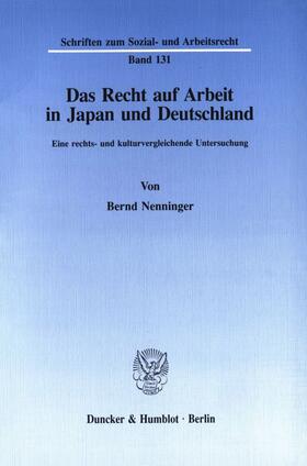 Nenninger |  Das Recht auf Arbeit in Japan und Deutschland. | eBook | Sack Fachmedien