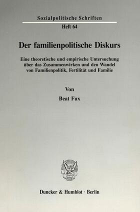 Fux |  Der familienpolitische Diskurs. | eBook | Sack Fachmedien