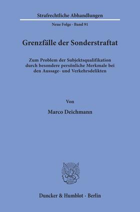 Deichmann |  Grenzfälle der Sonderstraftat. | eBook | Sack Fachmedien