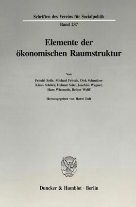 Todt |  Elemente der ökonomischen Raumstruktur. | eBook | Sack Fachmedien