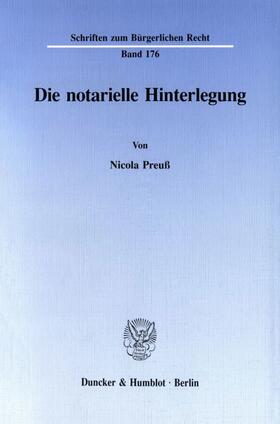 Preuß |  Die notarielle Hinterlegung. | eBook | Sack Fachmedien