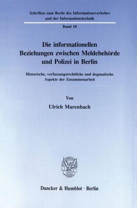 Marenbach |  Die informationellen Beziehungen zwischen Meldebehörde und Polizei in Berlin. | eBook | Sack Fachmedien