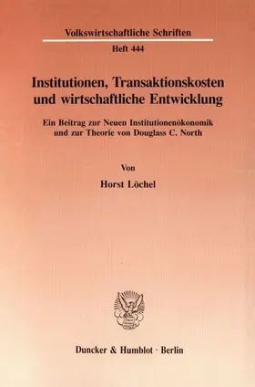 Löchel |  Institutionen, Transaktionskosten und wirtschaftliche Entwicklung. | eBook | Sack Fachmedien