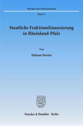 Martin |  Staatliche Fraktionsfinanzierung in Rheinland-Pfalz. | eBook | Sack Fachmedien