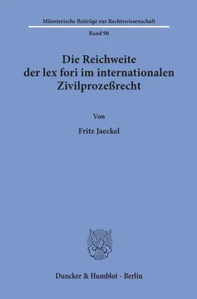 Jaeckel | Die Reichweite der lex fori im internationalen Zivilprozeßrecht. | E-Book | sack.de