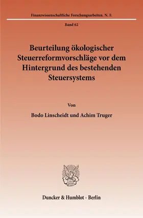 Truger / Linscheidt |  Beurteilung ökologischer Steuerreformvorschläge vor dem Hintergrund des bestehenden Steuersystems. | eBook | Sack Fachmedien