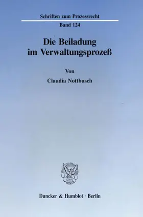 Nottbusch |  Die Beiladung im Verwaltungsprozeß. | eBook | Sack Fachmedien