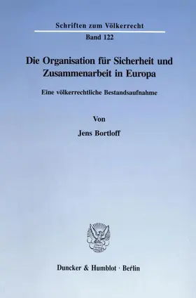 Bortloff |  Die Organisation für Sicherheit und Zusammenarbeit in Europa. | eBook | Sack Fachmedien